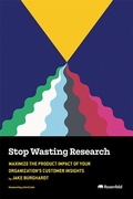 Cover: Stop Wasting Research - Rosenfeld Media
