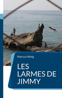 Abbildung von: Les larmes de Jimmy - BoD - Books on Demand
