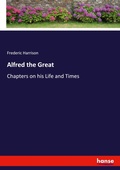 Cover: Alfred the Great - Hansebooks