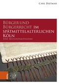 Cover: B&uuml;rger und B&uuml;rgerrecht im sp&auml;tmittelalterlichen K&ouml;ln - B&ouml;hlau