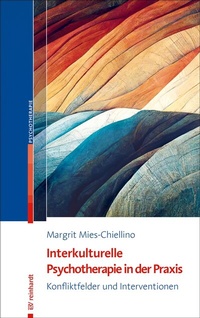 Abbildung von: Interkulturelle Psychotherapie in der Praxis - Ernst Reinhardt Verlag
