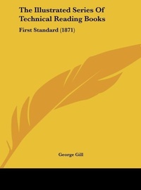 Abbildung von: The Illustrated Series of Technical Reading Books - Kessinger Publishing