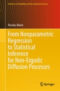 Cover: From Nonparametric Regression to Statistical Inference for Non-Ergodic Diffusion Processes - Springer