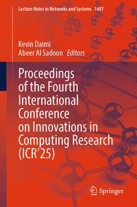 Enlarge image Cover: Proceedings of the Fourth International Conference on Innovations in Computing Research (ICR'25) - Springer