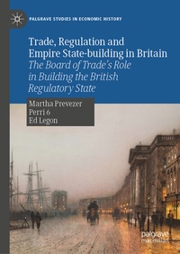 Abbildung von: Trade, Regulation and Empire State-building in Britain - Palgrave Macmillan