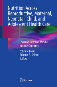 Abbildung von: Nutrition Across Reproductive, Maternal, Neonatal, Child, and Adolescent Health Care - Springer