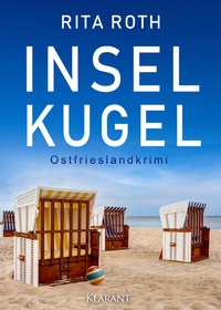 Abbildung von: Inselkugel. Ostfrieslandkrimi - Klarant