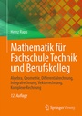 Cover: Mathematik für Fachschule Technik und Berufskolleg - Springer Vieweg