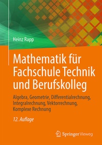 Enlarge image Cover: Mathematik für Fachschule Technik und Berufskolleg - Springer Vieweg