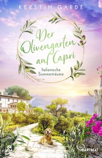 Abbildung von: Italienische Sommerträume - Der Olivengarten auf Capri - beHEARTBEAT