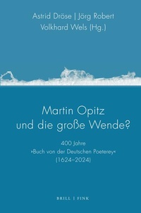Enlarge image Cover: Martin Opitz und die große Wende? - Brill Deutschland