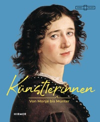 Abbildung von: Künstlerinnen! - Von Monjé bis Münter - Hirmer
