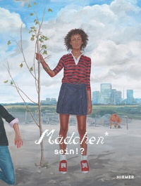 Abbildung von: Mädchen* sein!? - Hirmer
