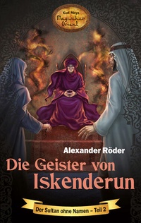 Enlarge image Cover: Die Geister von Iskenderun - Karl-May-Verlag