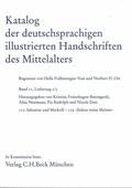 Cover: Katalog der deutschsprachigen illustrierten Handschriften des Mittelalters Band 11, Lfg. 2/3 - Bayerische Akademie der Wissenschaften