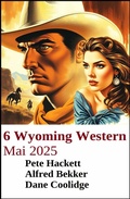 Cover: 6 Wyoming Western Mai 2025 - Uksak E-Books