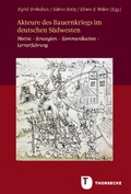 Cover: Akteure des Bauernkriegs im deutschen S&uuml;dwesten - Jan Thorbecke Verlag