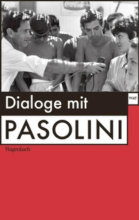 Abbildung von: Dialoge mit Pasolini - Wagenbach