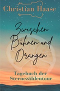 Cover: Zwischen B&uuml;hnen und Orangen - epubli