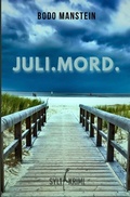Cover: Robert Benning und Michael Hinrichs / Juli.Mord. - epubli