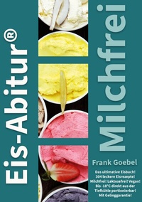 Abbildung von: Eis-Abitur Milchfrei - BoD - Books on Demand