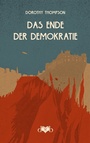 Cover: Das Ende der Demokratie - Das vergessene Buch
