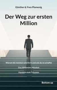 Abbildung von: Der Weg zur ersten Million - Bottom Up