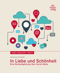 Abbildung von: In Liebe und Schönheit - hospizverlag