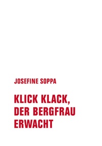 Abbildung von: Klick, Klack, der Bergfrau erwacht - Verbrecher