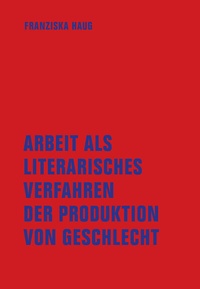 Abbildung von: Arbeit als literarisches Verfahren der Produktion von Geschlecht - Verbrecher