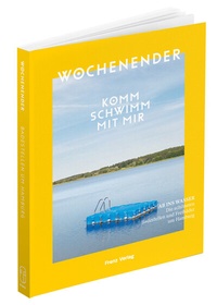 Abbildung von: Wochenender: Komm schwimm mit mir - Frenz Verlag GmbH