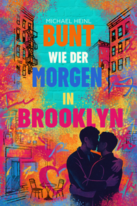 Abbildung von: Bunt wie der Morgen in Brooklyn - Himmelstürmer