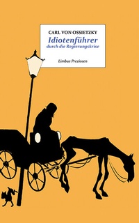 Abbildung von: Idiotenführer durch die Regierungskrise - Limbus Verlag