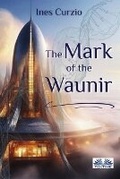 Cover: The Mark of the Waunir - Tektime