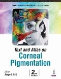 Cover: Text and Atlas on Corneal Pigmentation - Jaypee Brothers Medical Publishers