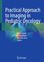 Cover: Practical Approach to Imaging in Pediatric Oncology - Springer