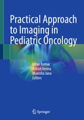 Cover: Practical Approach to Imaging in Pediatric Oncology - Springer