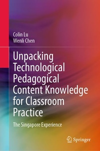 Enlarge image Cover: Unpacking Technological Pedagogical Content Knowledge for Classroom Practice - Springer