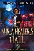 Cover: Aura Healers Hall Complete Series (Books 1-5) - Thomas Carpenter