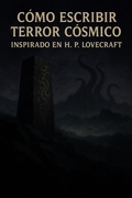 Cover: C&oacute;mo escribir terror c&oacute;smico - Inspirado en H. P. Lovecraft (C&oacute;mo escribir..., #4) - Ana Mafalda Dami&atilde;o