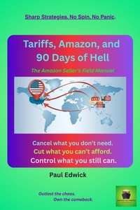 Enlarge image Cover: Tariffs, Amazon, and 90 Days of Hell (Tariffs without Tantrums, #3) - Paul Edwick