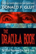 Cover: The Dracula Book: The Horror Phenomenon from Page to Screen (The Legendary Movie Monsters) - Digital Parchment Press