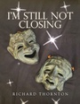 Cover: I'm Still Not Closing - Balboa Press UK