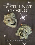 Cover: I'm Still Not Closing - Balboa Press UK