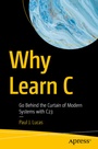 Cover: Why Learn C - APress