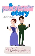 Cover: A Pride & Prejudice Story - Devin Gackle