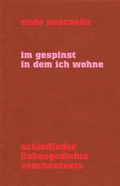 Cover: Im Gespinst in dem ich wohne - Der gesunde Menschenversand