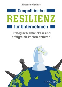Abbildung von: Geopolitische Resilienz für Unternehmen - Hanser