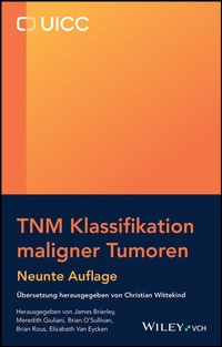Bild vergrößern Bild: TNM Klassifikation maligner Tumoren - Wiley-VCH