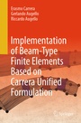 Cover: Implementation of Beam-Type Finite Elements Based on Carrera Unified Formulation - Springer
